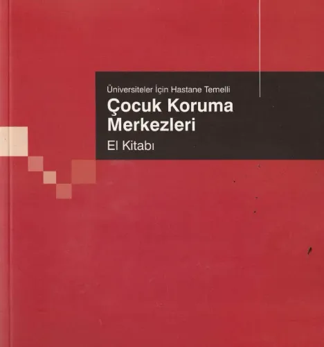 Üniversiteliler İçin Hastane Temelli Çocuk Koruma Merkezleri (CD'li)
