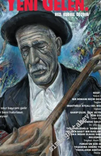 Yeni Gelen Dergisi: Red Kurgu Ütopya - Aşık Veysel - Sayı: 18      Ağustos