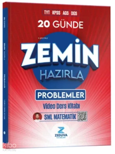 Zeduva SML Matematik TYT KPSS AGS DGS 20 Günde Zemin Hazırla Problemler Video Ders Kitabı