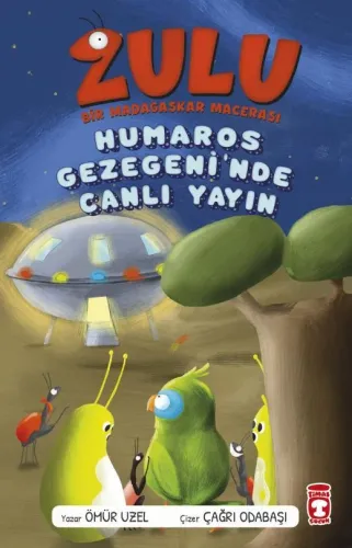 Zulu - Bir Madagaskar Macerası - Humaros Gezegeninde Canlı Yayın 4