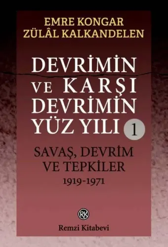 Devrimin ve Karşı Devrimin Yüz Yılı 1: Savaş, Devrim ve Tepkiler 1919 