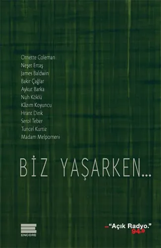Biz Yaşarken…