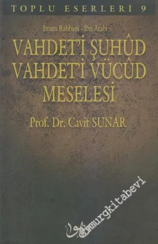 Vahdet'i Şuhûd Vahdet'i Vücûd Meselesi -        2006