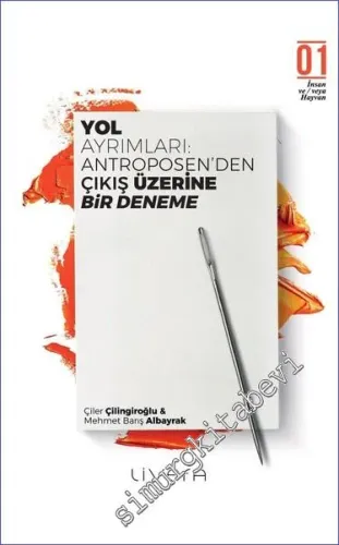 Yol Ayrımları : Antroposen'den Çıkış Üzerine Bir Deneme -         2022