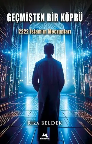 Geçmişten Bir Köprü 2222 İslam’ın Meczupları