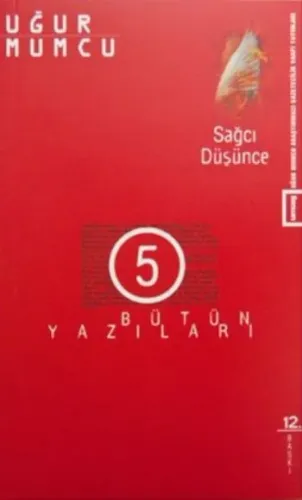 Sağcı Düşünce; Bütün Yazıları 5 (19 Haziran-30 Aralık 1975 Yazıları)