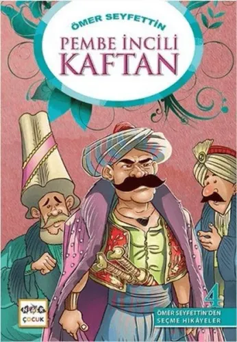 Ömer Seyfettinden Seçme Hikayeler 4 - Pembe İncili Kaftan