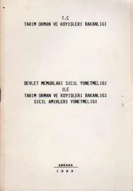 Devlet Memurları Sicil Yönetmeliği ile Tarım Orman ve Köyişleri Bakanlığı Sicil Amirleri Yönetmeliği