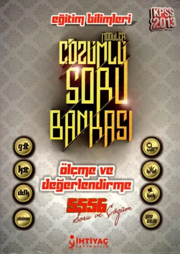 2013 KPSS Ölçme ve Değerlendirme Modüler Çözümlü Soru Bankası 5556 Soru ve Çözüm