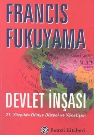 Devlet İnşası 21. Yüzyılda Dünya Düzeni ve Yönetişim