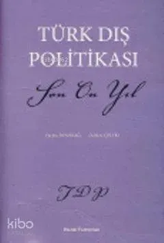 Türk Dış Politikası; Son On Yıl