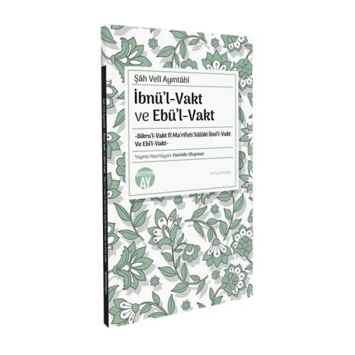 İbnü’l-Vakt ve Ebü’l-Vakt
