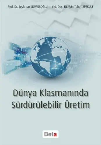 Dünya Klasmanında  Sürdürülebilir Üretim