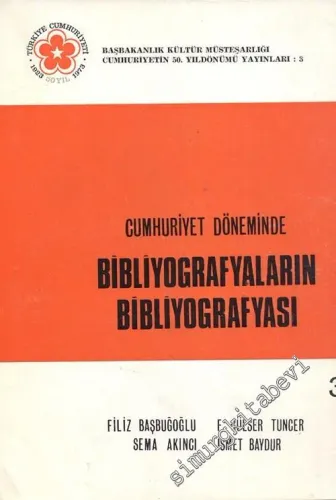 Cumhuriyet Döneminde Bibliyografyaların Bibliyografyası -        1973