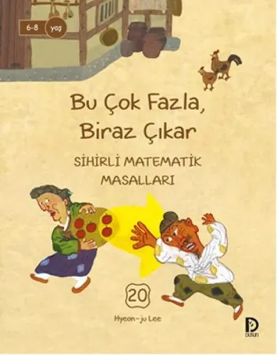 Bu Çok Fazla Biraz Çıkar; Sihirli Matematik Masalları 20