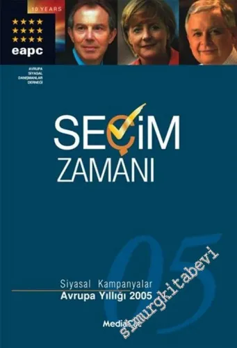 Seçim Zamanı: Siyasal Kampanyalar, Avrupa Yıllığı 2005 -         2005
