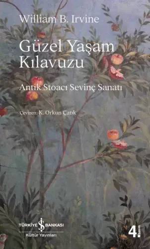Güzel Yaşam Kılavuzu Antik Stoacı Sevinç Sanatı