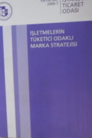 İşletmelerin Tüketici Odaklı Marka Stratejisi