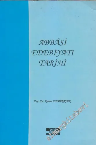 Abbâsi Edebiyatı Tarihi -