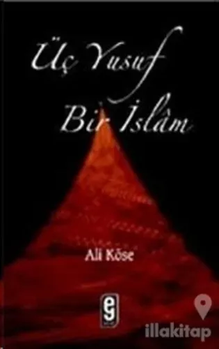 Üç Yusuf Bir İslam
