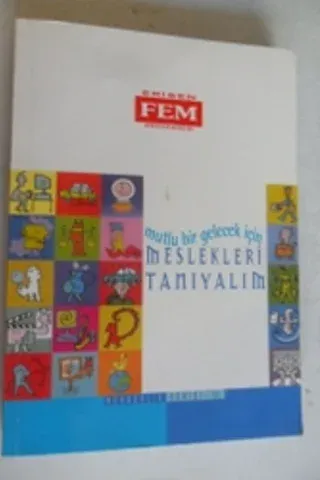 Mutlu bir gelecek için meslekleri tanıyalım