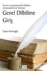 Genel Dilbilime Giriş; Kuram ve Uygulamalarla Dilbilim, Göstergebilim ve Türkoloji