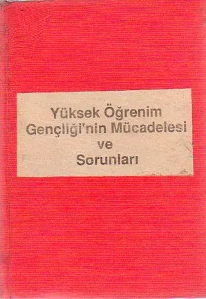 Yüksek Öğrenim Gençliği'nin Mücadelesi Ve Sorunları