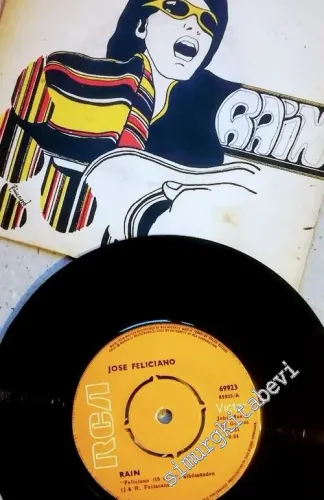 45 RPM SINGLE PLAK VINYL: José Feliciano - Rain -        1969