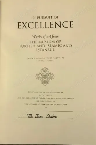 In Pursuit of Excellence: Works of Art from the Museum of Turkish and 