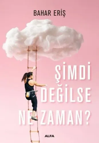 Şimdi Değilse Ne Zaman