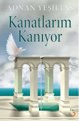 Kanatlarım Kanıyor
