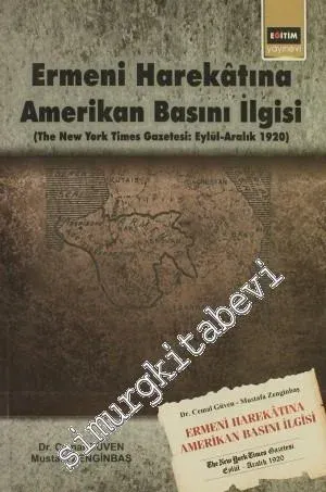 Ermeni Harekatına Amerikan Basını İlgisi: The New York Times Gazetesi: Eylül - Aralık 1920 -         2011