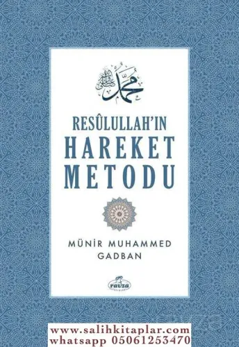 Resulullahın Hareket Metodu (Ciltli) Prof. Dr. Münir Muhammed Gadban