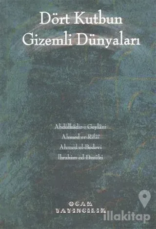 Dört Kutbun Gizemli Dünyaları