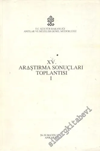 15. Araştırma Sonuçları Toplantısı 1 - 2: 26 - 30 Mayıs 1997 Ankara  TAKIM -        1998