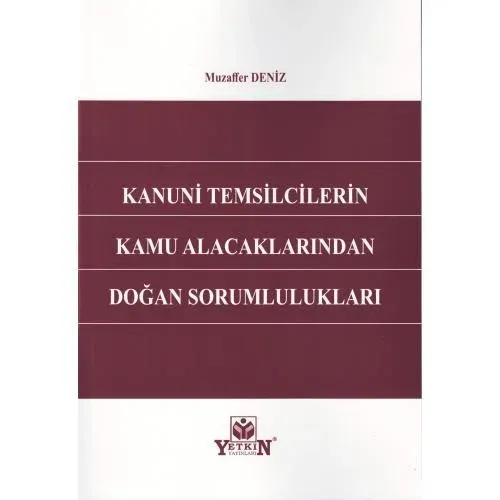 Kanuni Temsilcilerin Kamu Alacaklarından Doğan Sorumlulukları