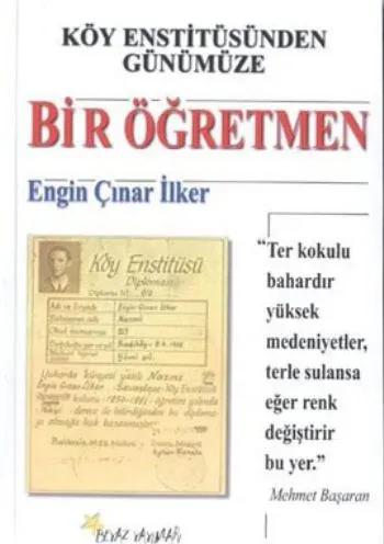 Köy Enstitüsünden Günümüze Bir Öğretmen