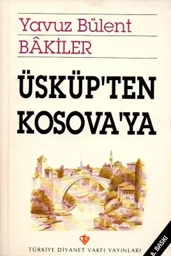 Üsküp'ten Kosova'ya
