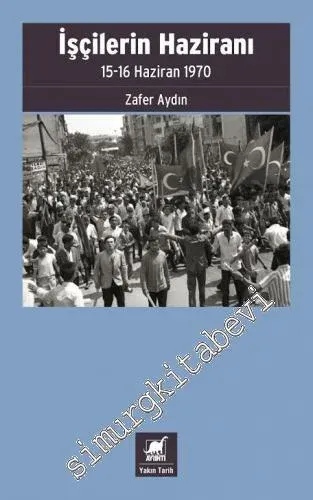 İşçilerin Haziranı : 15 - 16 Haziran 1970 -         2020