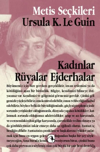 Kadınlar, Rüyalar, Ejderhalar; Ursula K. Le Guin'den Seçme Yazılar