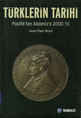 Türklerin Tarihi Pasifik’ten Akdeniz’e 2000 Yıl