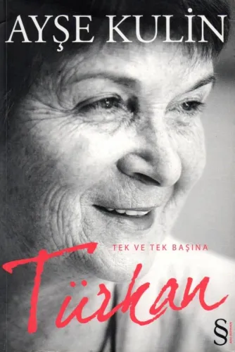 Türkan Tek ve Tek Başına