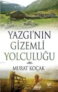 Yazgı'nın Gizemli Yolculuğu
