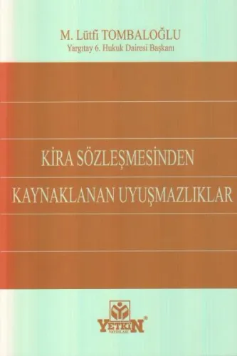 Kira Sözleşmesinden Kaynaklanan Uyuşmazlıklar