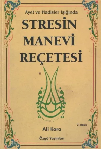 Stresin Manevi Reçetesi