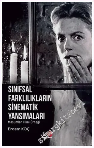 Sınıfsal Farklılıkların Sinematik Yansımaları Masumlar Filmi Örneği -        2022