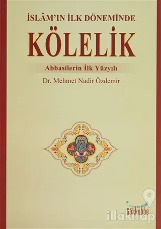 İslam'ın İlk Döneminde Kölelik