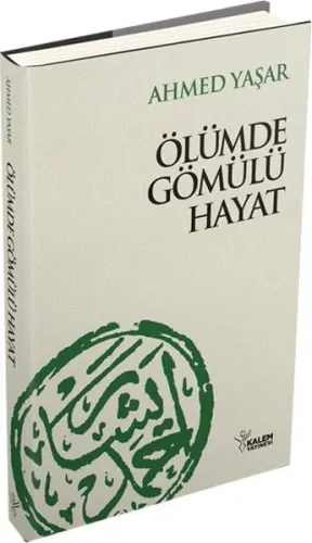 Ölümde Gömülü Hayat (Ciltli)