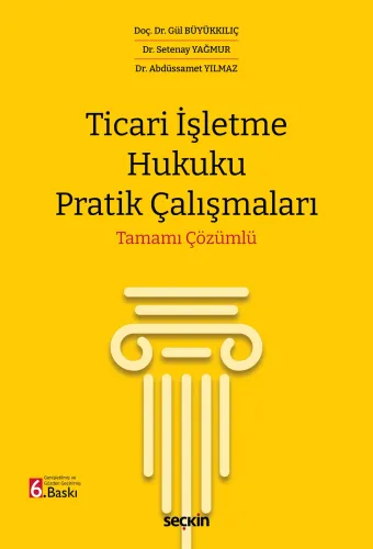 Ticari İşletme Hukuku Pratik Çalışmaları