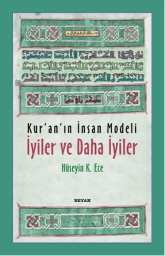Kur'an'ın İnsan Modeli İyiler ve Daha İyiler